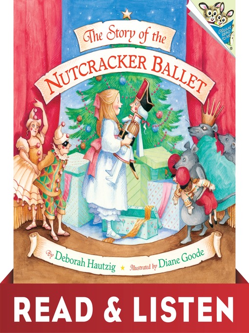 Titeldetails für The Story of the Nutcracker Ballet nach Deborah Hautzig - Warteliste